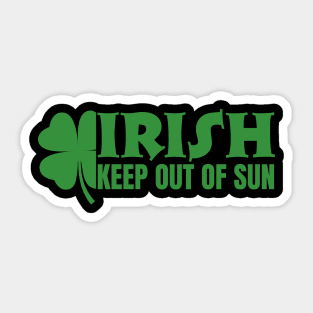 Irish Keep Out Of Sun Sticker